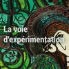 La voie d'expérimentation